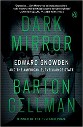 Gellman - Dark Mirror, Edward Snowden and the American surveillance state - black and white image of Edward Snowden overlaid with small, faint text, title in green 