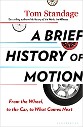 A Brief History of Motion - title underlined by a series of different wheels