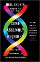 Shubin - Some Assembly Required: Decoding four billion years of life, from ancient fossils to DNA - title on black background with image of rainbow spectrum simple line DNA helix